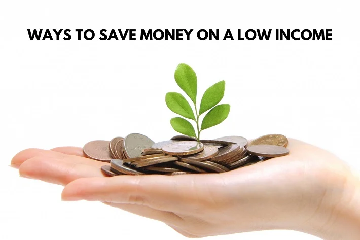 Ways to Save Money on a Low Income