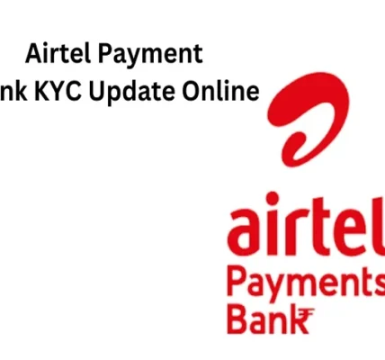 Airtel Payment Bank KYC