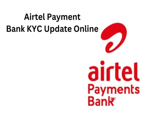 Airtel Payment Bank KYC