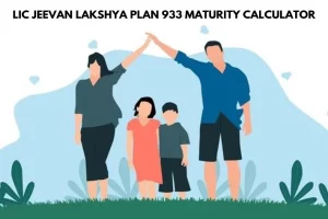 LIC Jeevan Lakshya 933 Maturity Calculator